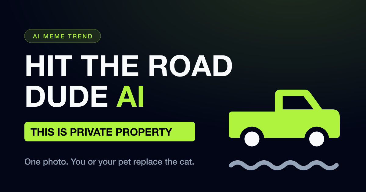 Hit the Road Dude AI — State Property Meme Video Generator